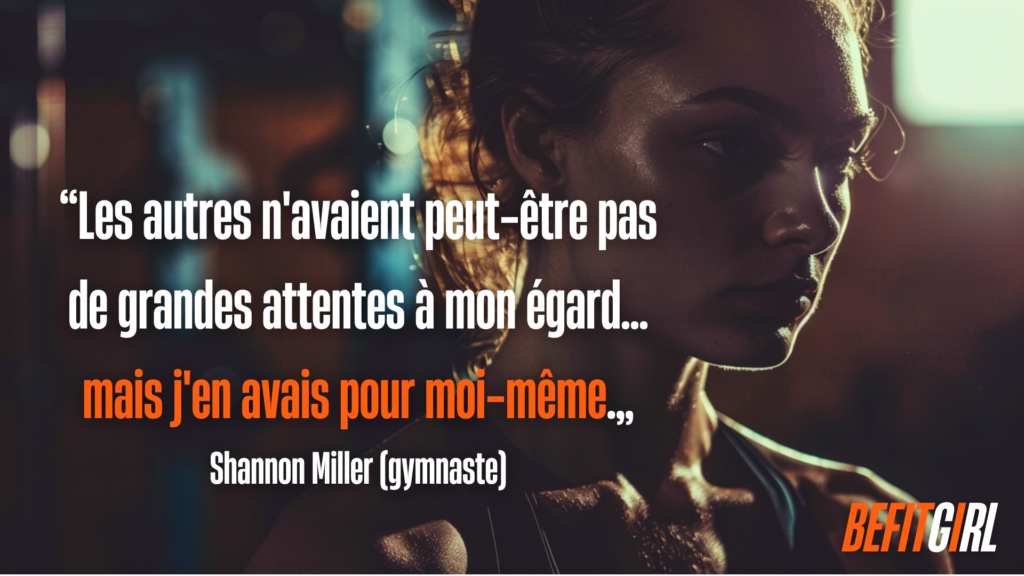 Citation musculation de Shannon Miller : les autres n'avaient peut-être pas de grandes attentes à mon égard... mais j'en avais pour moi-même.