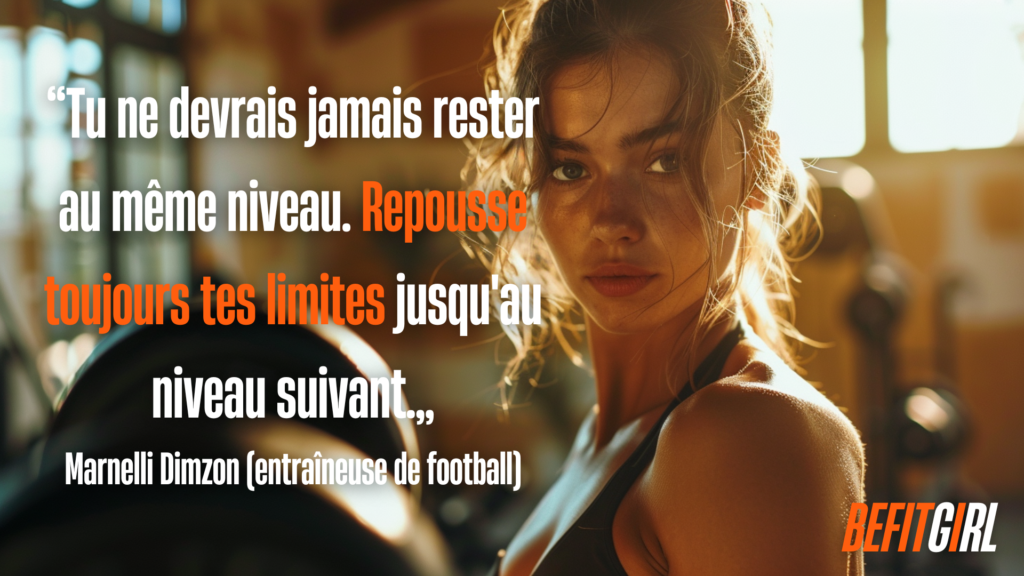 Citation fitness de Marnelli Dimzon : tu ne devrais jamais rester au même niveau. Repousse toujours tes limites jusqu'au niveau suivant.